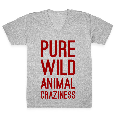 Pure Wild Animal Craziness V-Neck Tee Shirt