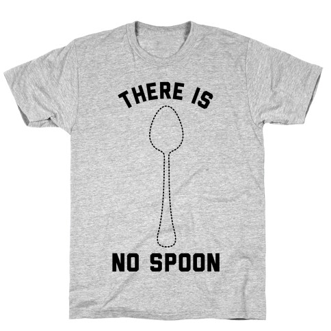 There Is No Spoon T-Shirt