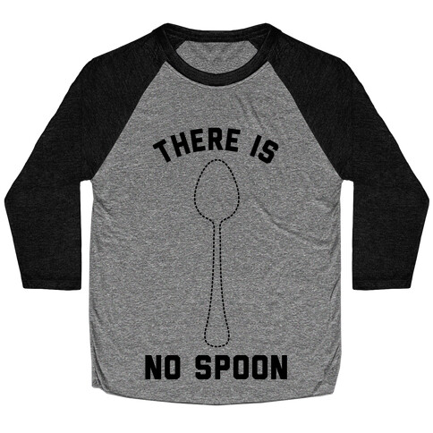 There Is No Spoon Baseball Tee