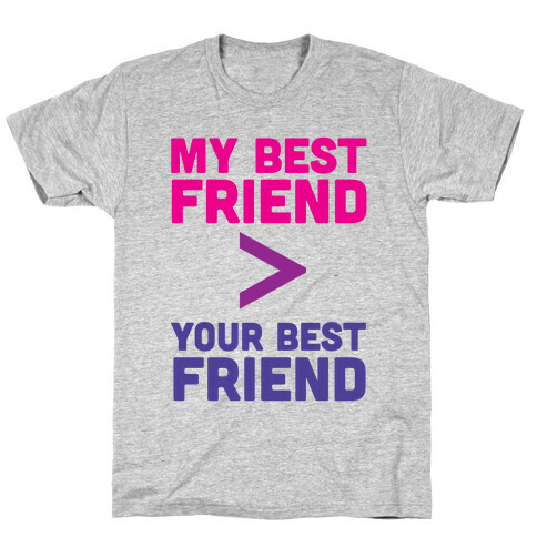 My Best Friend T-Shirt