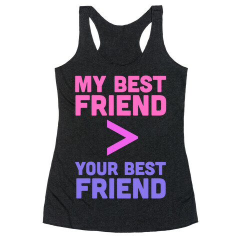 My Best Friend Racerback Tank Top