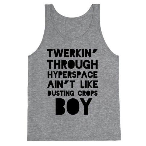 Twerkin' Through Hyperspace Tank Top