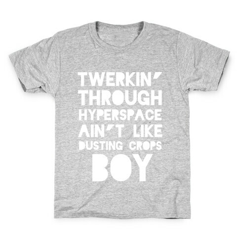 Twerkin' Through Hyperspace Kids T-Shirt