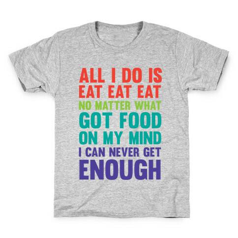 Eat Eat Eat Kids T-Shirt