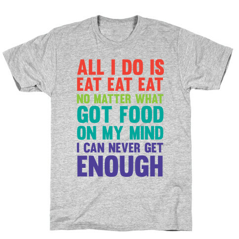 Eat Eat Eat T-Shirt