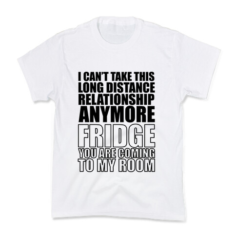 I Can't Take This Long Distance Relationship Anymore Kids T-Shirt