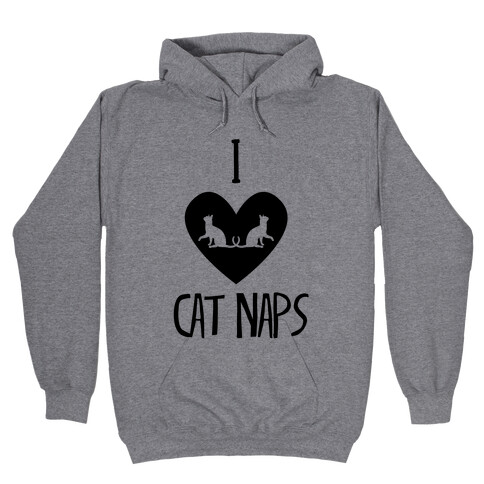 I Love Cat Naps Hooded Sweatshirt