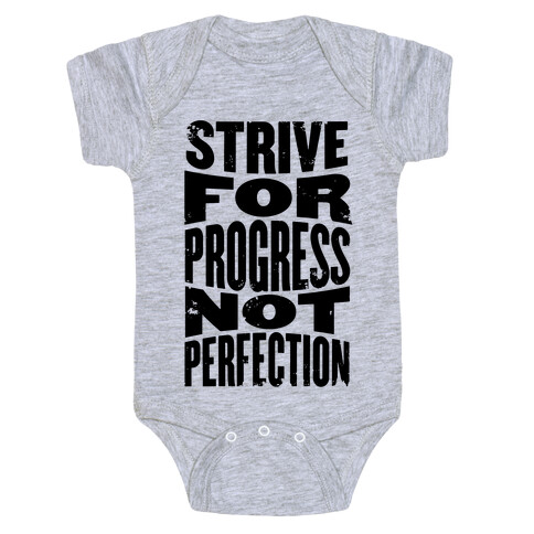 Strive For Progress, Not Perfection Baby One-Piece