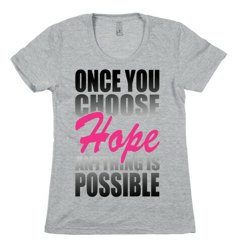 Choose Hope Womens T-Shirt