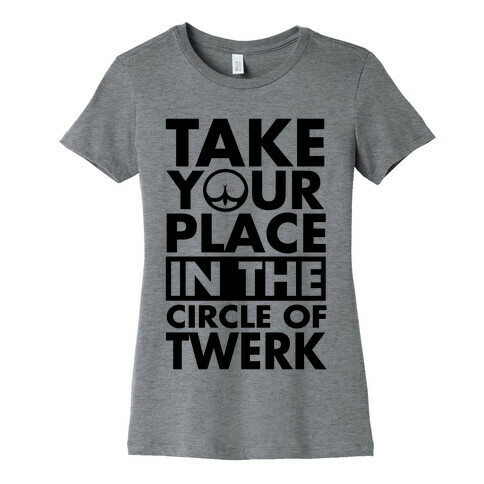 Circle of Twerk Womens T-Shirt