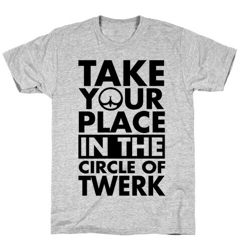 Circle of Twerk T-Shirt