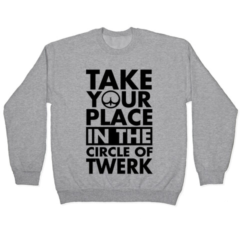 Circle of Twerk Pullover