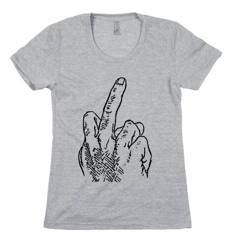 Middle Fingers Up Womens T-Shirt