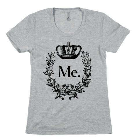 The Royal Me Womens T-Shirt