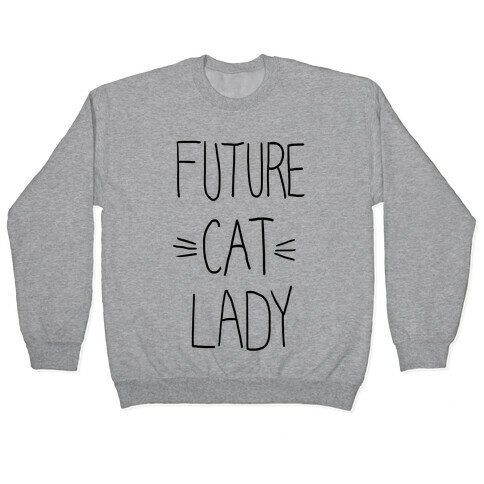 Future Cat Lady Pullover
