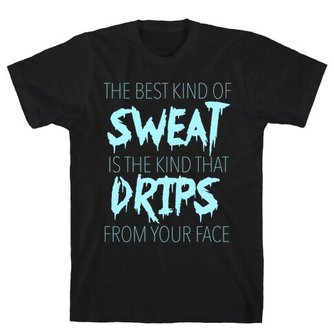 The Best Sweat T-Shirt