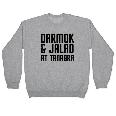 Darmok & Jalad Pullover