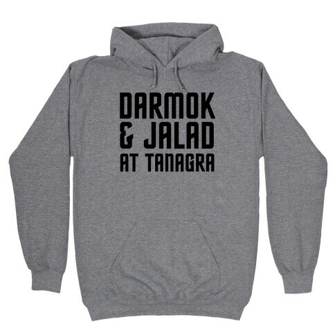 Darmok & Jalad Hooded Sweatshirt