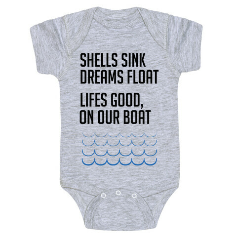 Shells Sink, Dreams Float Baby One-Piece