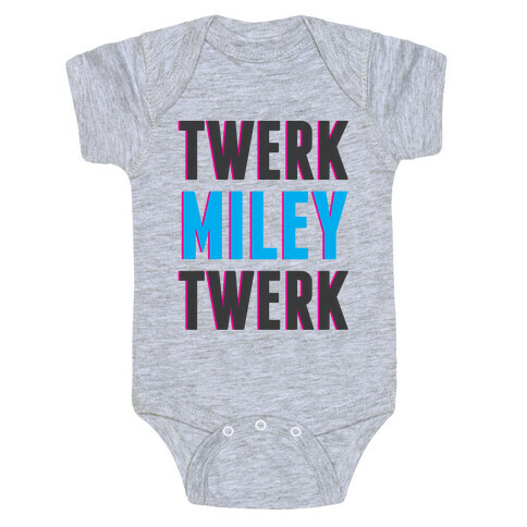Twerk, Miley, Twerk Baby One-Piece