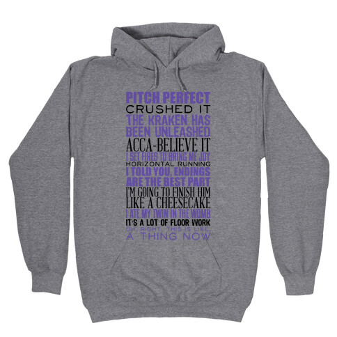 Pitch Perfect Quotes Hooded Sweatshirt