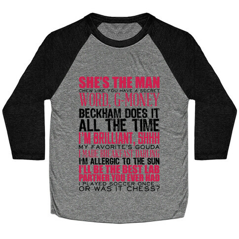 She's The Man Quotes Baseball Tee