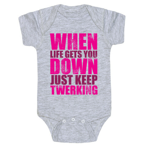 Just Keep Twerking Baby One-Piece