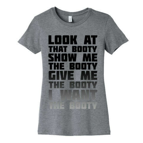 Look at That Booty Womens T-Shirt