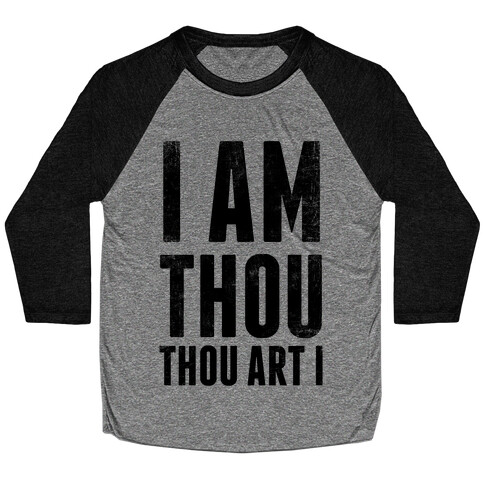 I Am Thou Baseball Tee