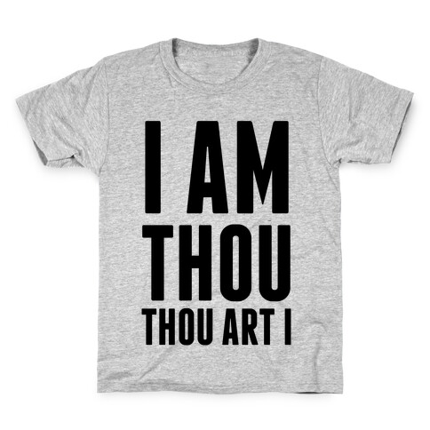 I Am Thou Kids T-Shirt