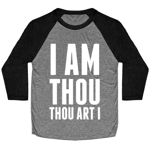 I Am Thou Baseball Tee