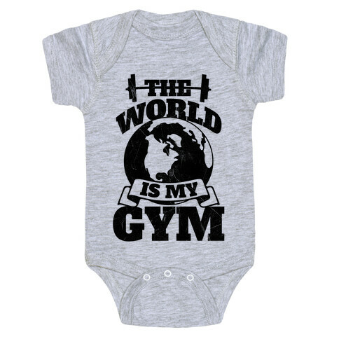 The World Is My Gym Baby One-Piece