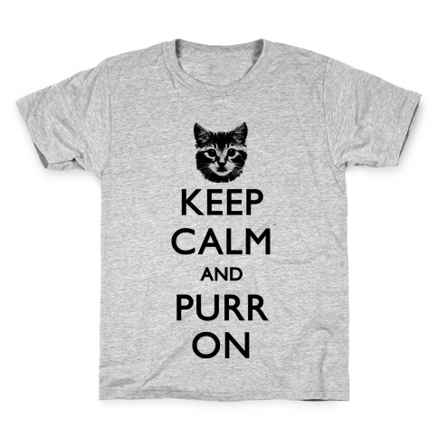 Keep Calm And Purr On Kids T-Shirt