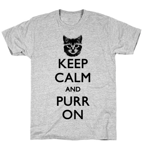 Keep Calm And Purr On T-Shirt