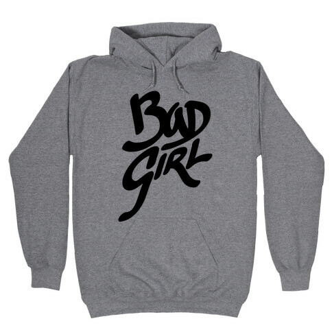 Bad Girl Hooded Sweatshirt