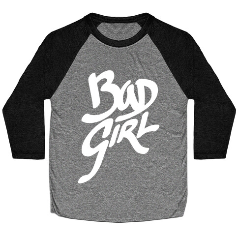 Bad Girl Baseball Tee