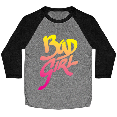 Bad Girl Baseball Tee