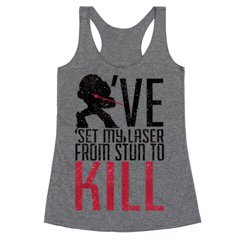 Laser to Kill Racerback Tank Top