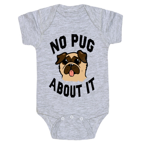 No Pug About It Baby One-Piece