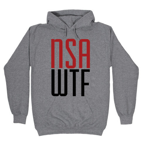 NSA WTF Hooded Sweatshirt