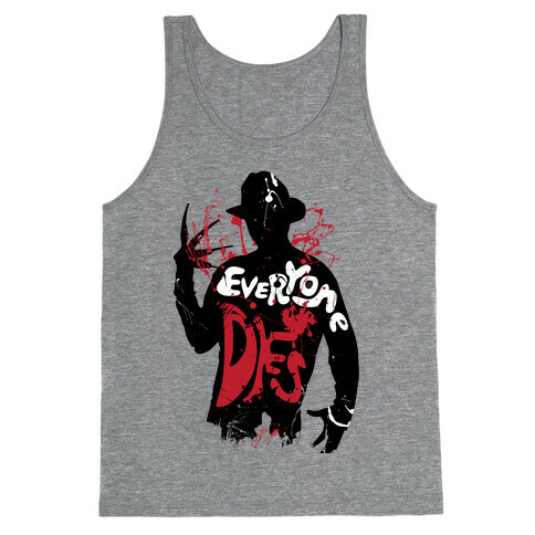 Everyone Dies Tank Top