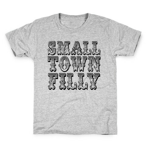 Small Town Filly Kids T-Shirt