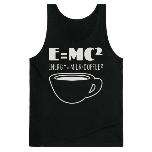 E=Mc Coffee Tank Top