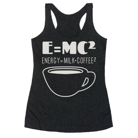 E=Mc Coffee Racerback Tank Top