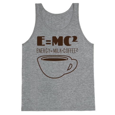 E=Mc Coffee Tank Top