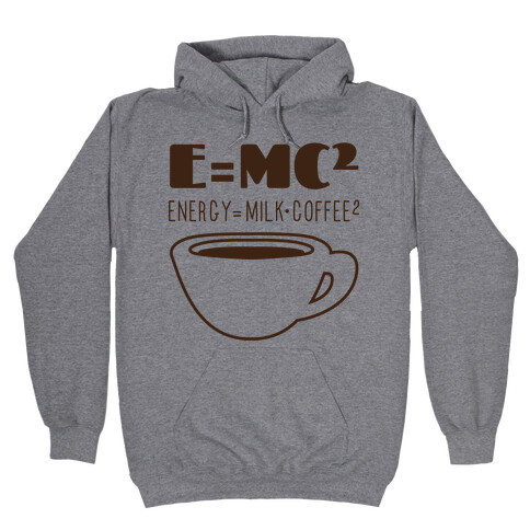 E=Mc Coffee Hooded Sweatshirt