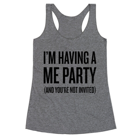 Me Party Racerback Tank Top