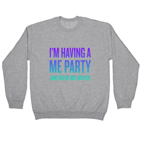 Me Party Pullover