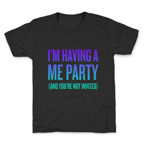 Me Party Kids T-Shirt