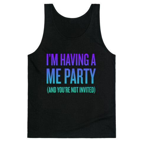 Me Party Tank Top